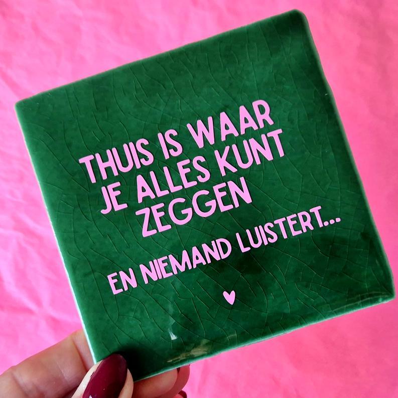 Tegeltje Thuis is waar.... - groen/lichtroze