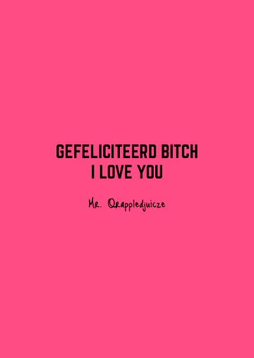 Kaart - gefeliciteerd bitch