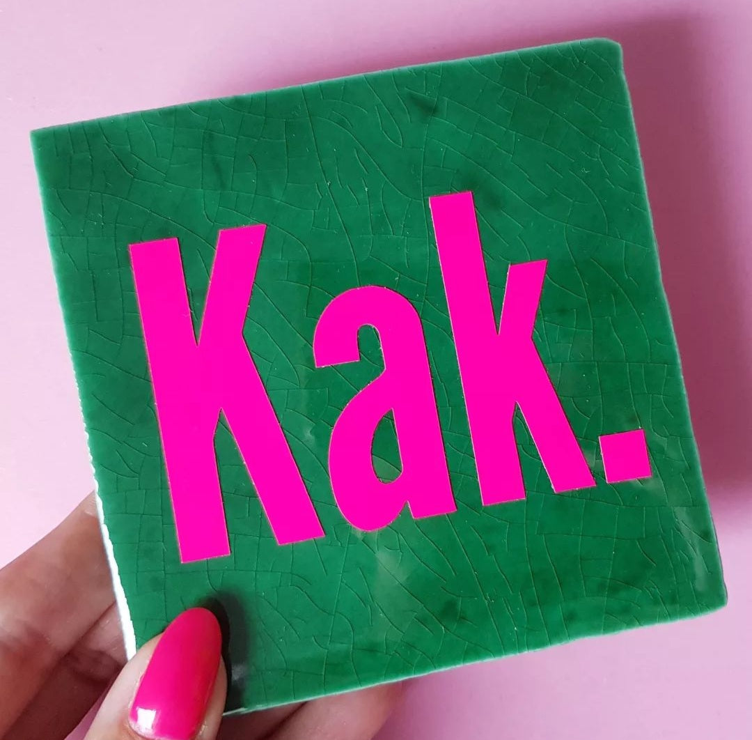 Tegeltje KAK - groen/roze